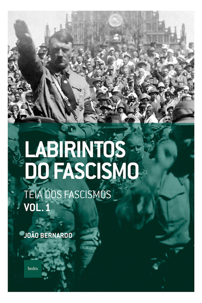Labirintos do fascismo: Teia dos fascismos