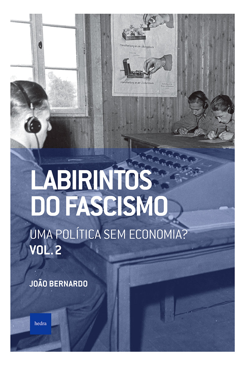 Labirintos do fascismo: Uma política sem economia?
