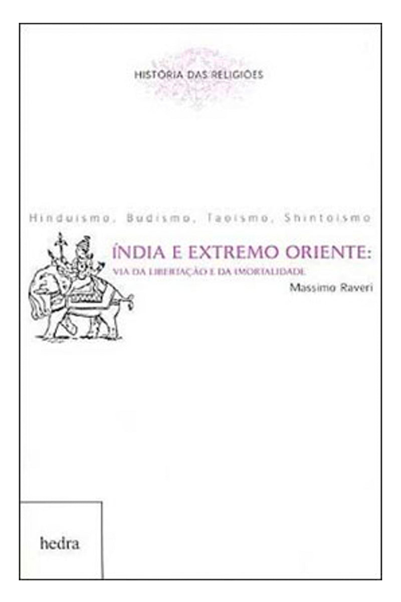 Índia e Extremo Oriente: via da libertação e da imortalidade