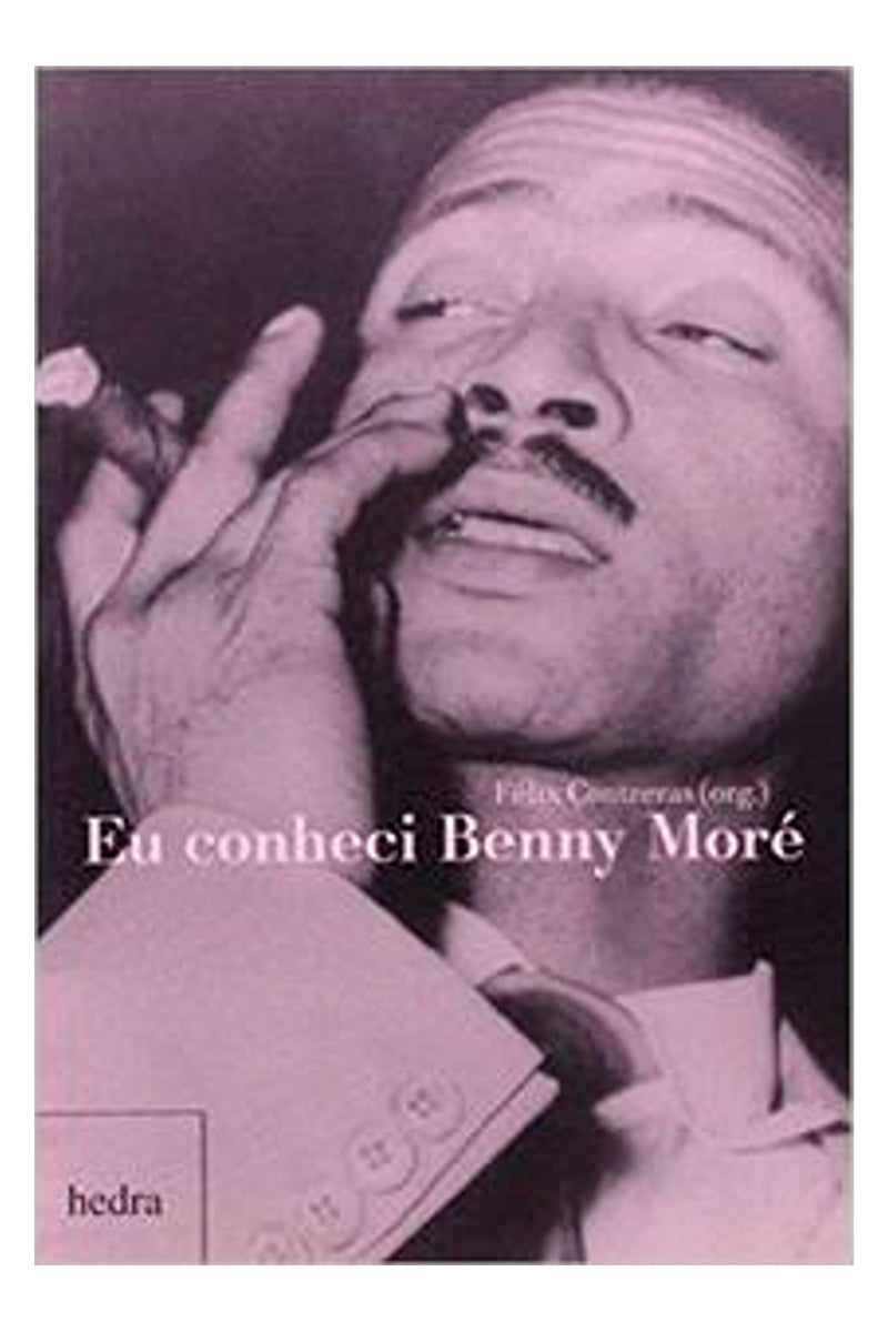 Eu conheci Benny Moré