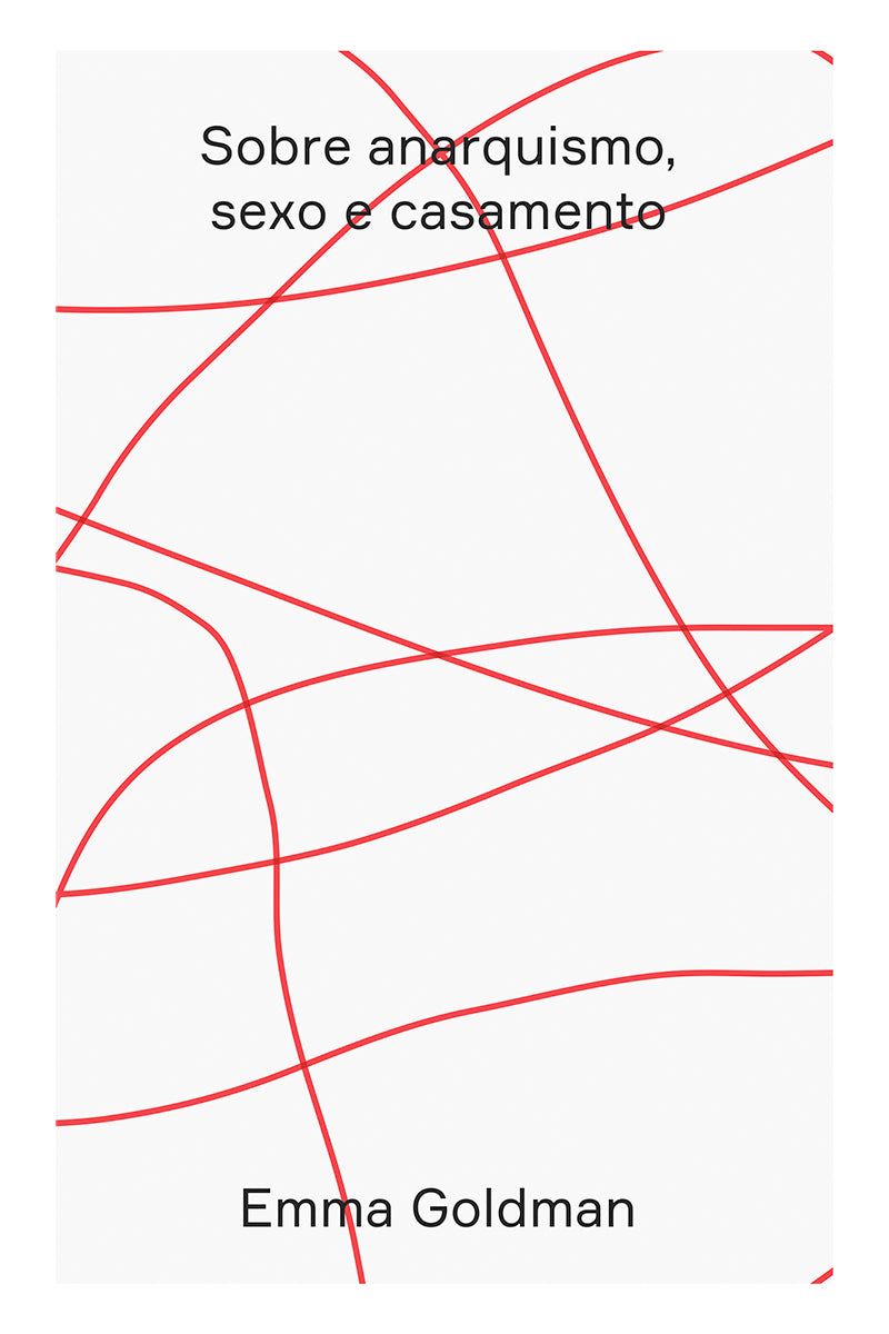 Sobre anarquismo, sexo e casamento