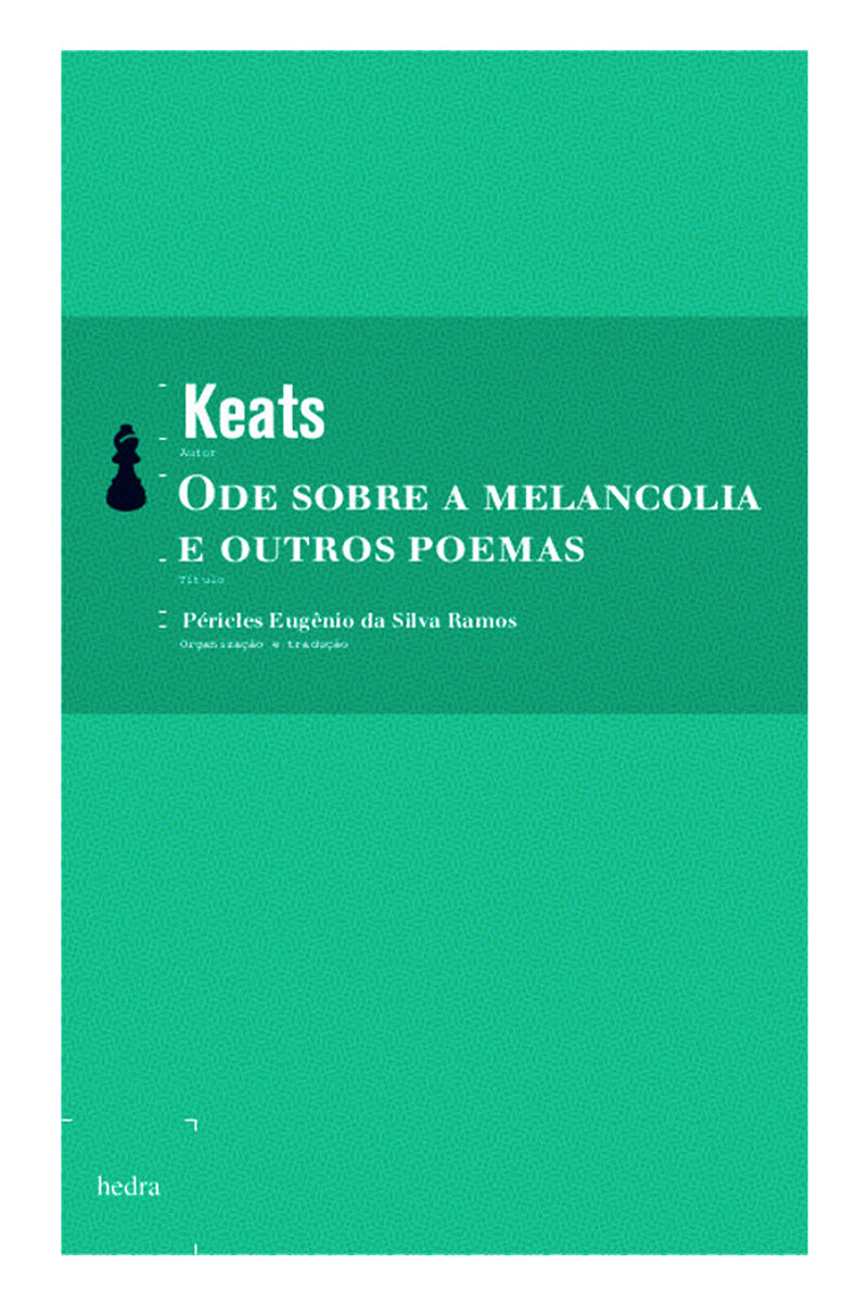 Ode sobre a melancolia e outros poemas