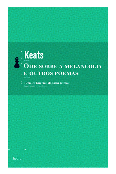 Ode sobre a melancolia e outros poemas