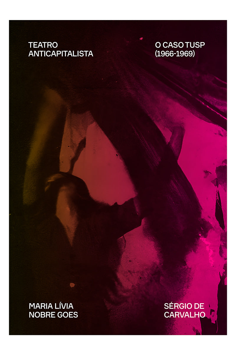 Teatro anticapitalista: o caso TUSP (1966–1969)