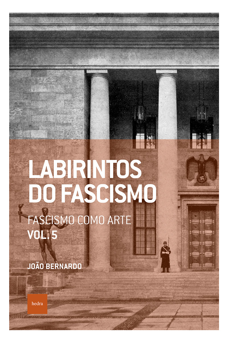 Labirintos do fascismo: Fascismo como arte