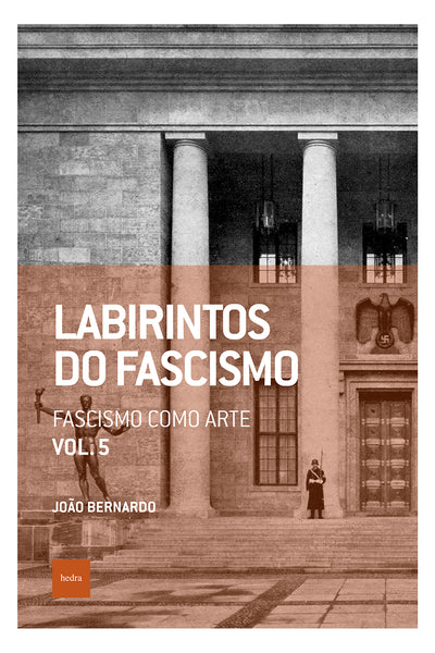 Labirintos do fascismo: Fascismo como arte