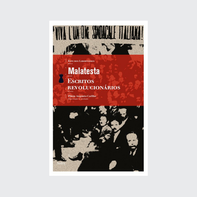 Escritos revolucionários (Errico Malatesta. Editora Hedra) [POL042010]