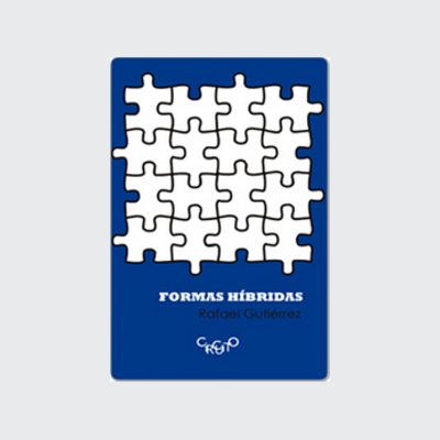 Formas híbridas (Rafael Gutiérrez. Editora Circuito) [POL003000]