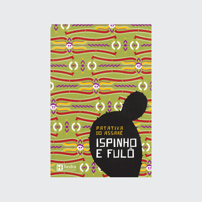 Ispinho e Fulô (Patativa do Assaré. Editora Hedra) [POE012000]