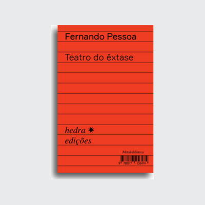 Teatro do êxtase (Fernando Pessoa; Caio Gagliardi; Ieda Lebensztayn. Editora Hedra) [POE020000]