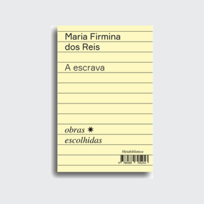 A escrava (Maria Firmina dos Reis; Rodrigo Jorge Ribeiro Neves. Editora Hedra) [FIC029000]