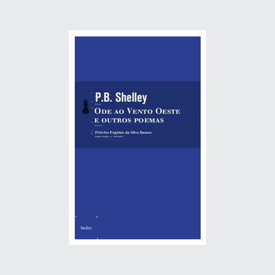 Ode ao Vento Oeste e outros poemas (P. B. Shelley. Editora Hedra) [POE005020]