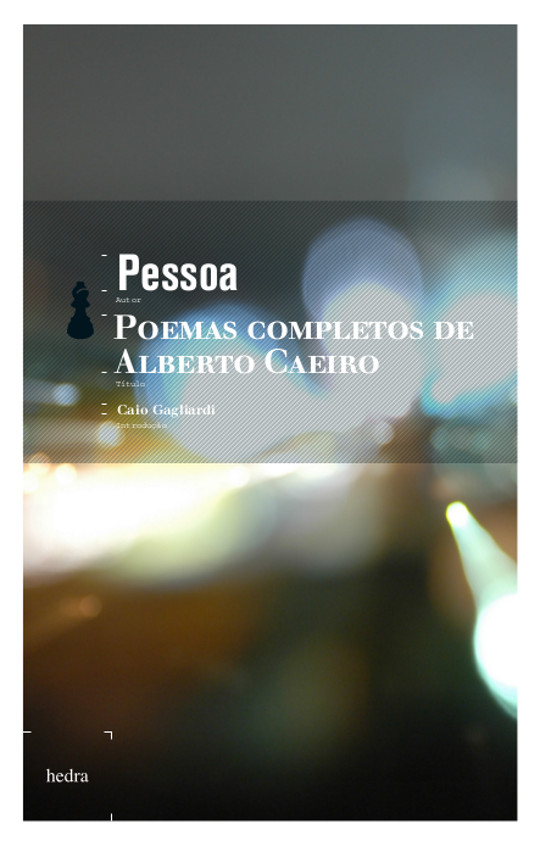 Poemas completos de Alberto Caeiro (Fernando Pessoa; Caio Gagliardi. Editora Hedra) [POE020000]