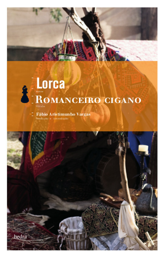 Romanceiro cigano (edição bilíngue) (Garcia Lorca. Editora Hedra) [POE020000]