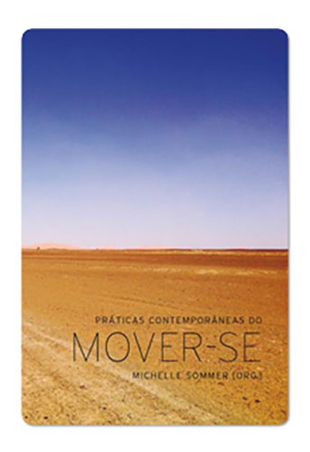 Práticas contemporâneas do mover-se (Michelle Sommer. Editora Circuito) [ART044000]