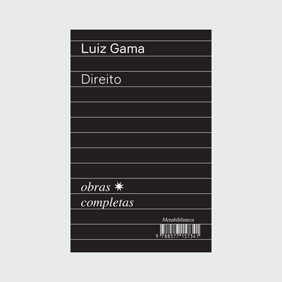 Direito (1870-1875) (Luiz Gama; Bruno Rodrigues de Lima. Editora Hedra) [SOC054000]