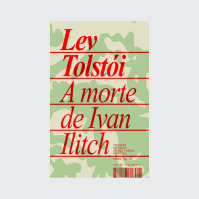 A morte de Ivan Ilitch (Lev Tostói. Editora Hedra) [FIC120000]