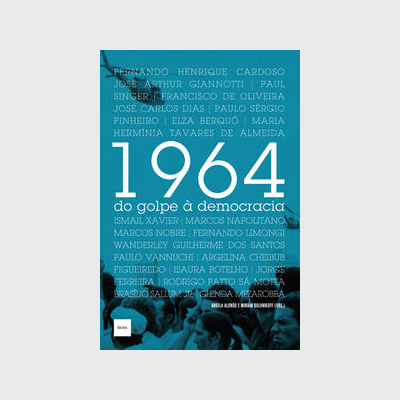 1964 (Angela Alonso; Miriam Dolhnikoff. Editora Hedra) [HIS033000]