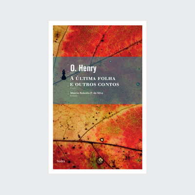 A Última folha e outros contos (O. Henry. Editora Hedra) [FIC029000]