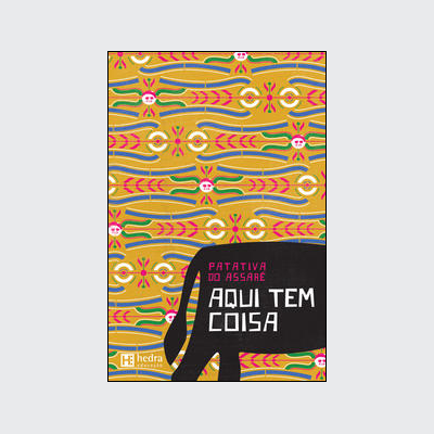 Aqui tem coisa (Patativa do Assaré. Editora Hedra) [POE012000]