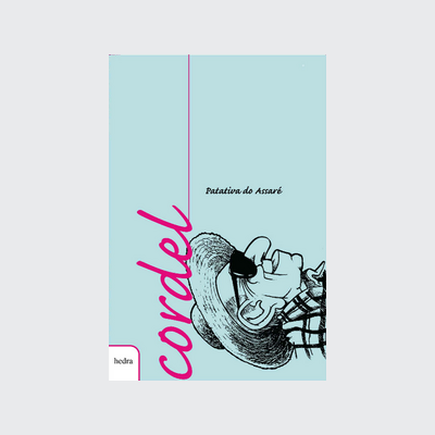 Cordel: Patativa do Assaré (Patativa do Assaré. Editora Hedra) [POE012000]