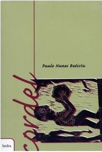 Cordel : Paulo Nunes Batista (Paulo Nunes Batista. Editora Hedra) [POE012000]