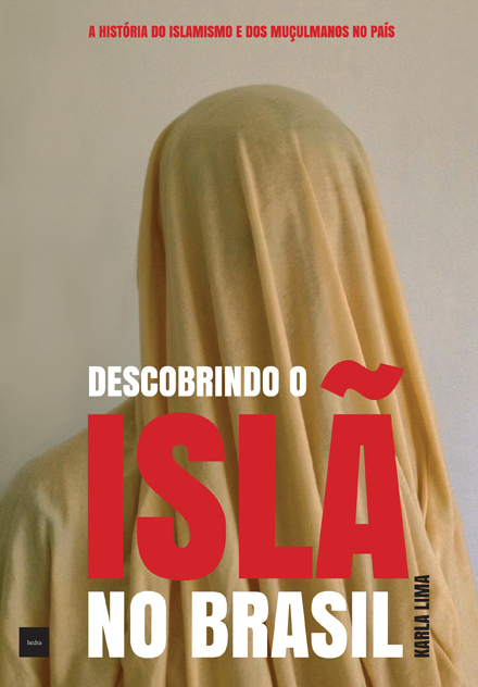 Descobrindo o Islã no Brasil (Karla Lima. Editora Hedra) [SOC039000]