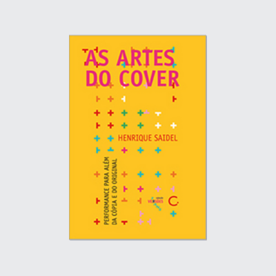 [9788595820494] As artes do cover (Henrique Saidel. Editora Circuito) [ART037000]