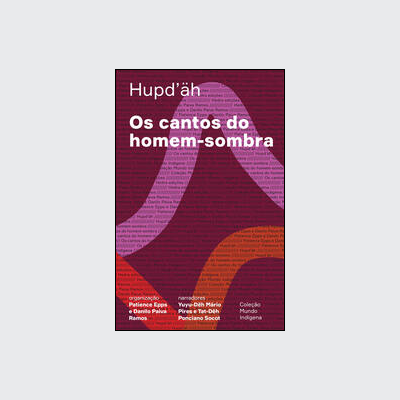 [9786589705734] Os cantos do homem-sombra Ed.2 (Patience Epps; Danilo Paiva Ramos; Anita Ekman. Editora Hedra) [FIC059000]