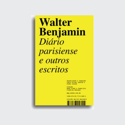 [9788577156009] ﻿Diário parisiense e outros escritos (Walter Benjamin; Carla Milani Damião; Pedro Hussak; Amon Pinho; Francisco Pinheiro Machado. Editora Hedra) [PHI016000]﻿