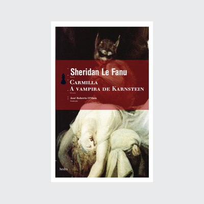 [9788577151646] Carmilla, a vampira de Karnstein (Sheridan Le Fanu. Editora Hedra) [FIC009070]