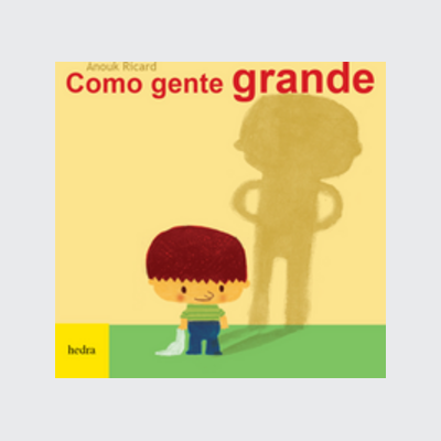 [9788577150403] Como gente grande (Anouk Ricard. Editora Hedra) [JUV039020]